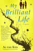 My Brilliant Life