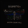 Dispatch - Break Our Fall (2LP)