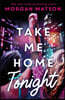 Take Me Home Tonight