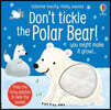 Don't Tickle the Polar Bear!
