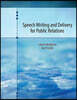 Speech Writing and Delivery for Public Relations