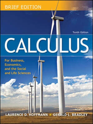 Calculus for Business, Economics, and the Social and Life Sciences