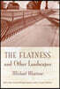 Flatness & Other Landscapes