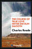 The Course of True Love Never Did Run Smooth