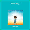 Dear Boy,