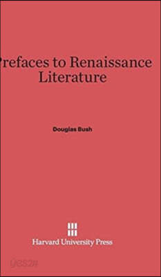 Prefaces to Renaissance Literature