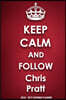 Keep Calm and Follow Chris Pratt 2018-2019 Supreme Planner