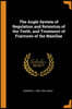 The Angle System of Regulation and Retention of the Teeth, and Treatment of Fractures of the Maxillae