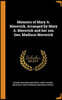 Memoirs of Mary A. Maverick, Arranged by Mary A. Maverick and her son Geo. Madison Maverick