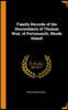 Family Records of the Descendants of Thomas Wait, of Portsmouth, Rhode Island