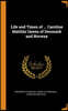 Life and Times of ... Caroline Matilda Queen of Denmark and Norway