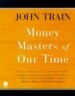 Money Masters of Our Time