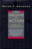 The Executive in Action: Three Drucker Management Books on What to Do and Why and How to Do It