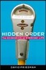 Hidden Order: Economics of Everyday Life, the