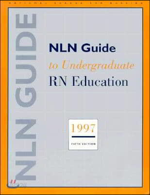 Nln Guide to Undergraduate RN Education 1997