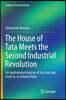 The House of Tata Meets the Second Industrial Revolution: An Institutional Analysis of Tata Iron and Steel Co. in Colonial India
