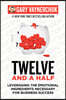 Twelve and a Half: Leveraging the Emotional Ingredients Necessary for Business Success
