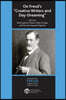 On Freud's Creative Writers and Day-dreaming