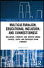 Multiculturalism, Educational Inclusion, and Connectedness