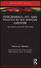 Performance, Art, and Politics in the African Diaspora