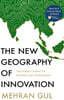 The New Geography of Innovation
