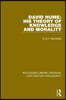 David Hume: His Theory of Knowledge and Morality