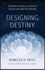 Designing Destiny