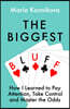 The Biggest Bluff