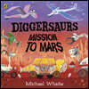 Diggersaurs: Mission to Mars