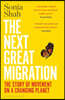 The Next Great Migration