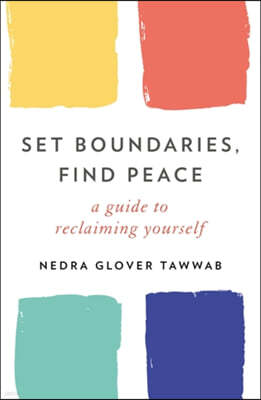 Set Boundaries, Find Peace