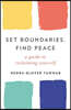 Set Boundaries, Find Peace