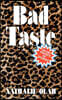 Bad Taste