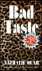 The Bad Taste