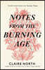 A Notes from the Burning Age