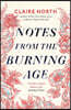 The Notes from the Burning Age