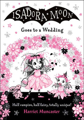 Isadora Moon Goes to a Wedding: Volume 12