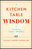 Kitchen Table Wisdom