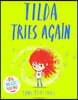 Tilda Tries Again