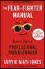 The Fear-Fighter Manual