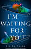 I'm Waiting For You