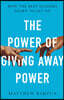 The Power of Giving Away Power