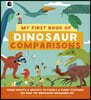 My First Book of Dinosaur Comparisons