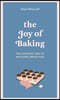 The Joy of Baking: The Everyday Zen of Watching Bread Rise