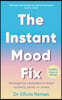 The Instant Mood Fix