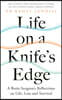 The Life on a Knife's Edge