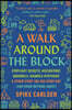 A Walk Around the Block