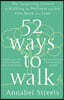52 Ways to Walk