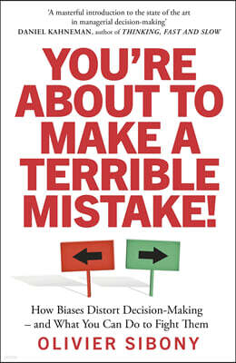 The You're About to Make a Terrible Mistake!