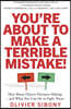 The You're About to Make a Terrible Mistake!